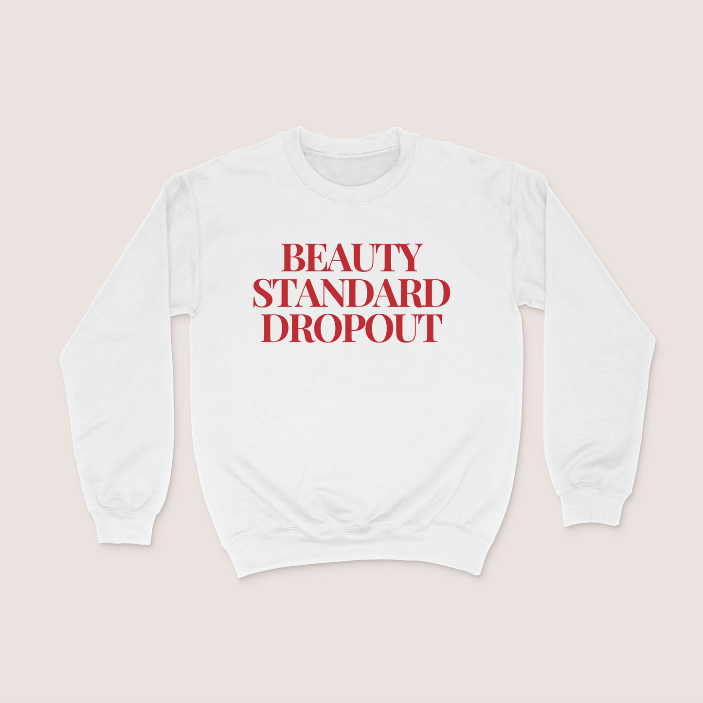 Beauty Standard Dropout Organic Sweatshirt