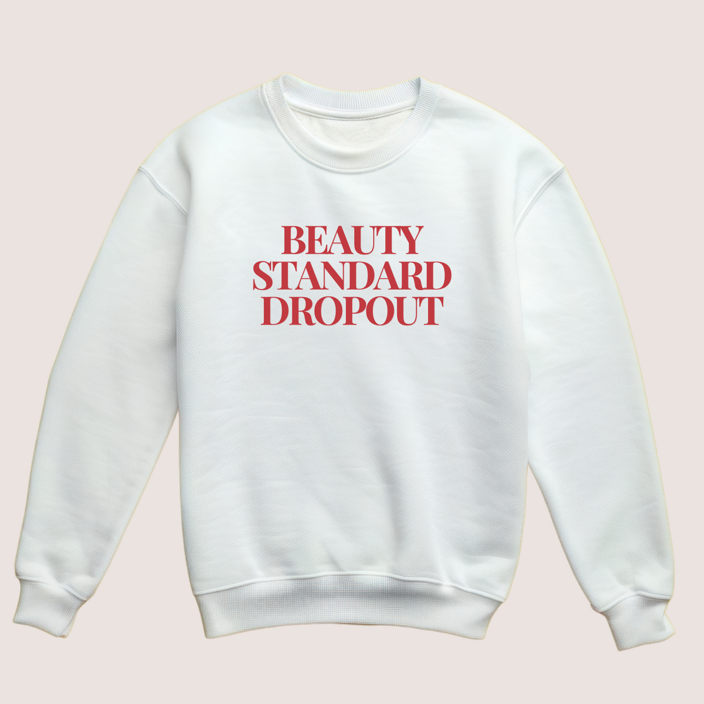 Beauty Standard Dropout Organic Sweatshirt